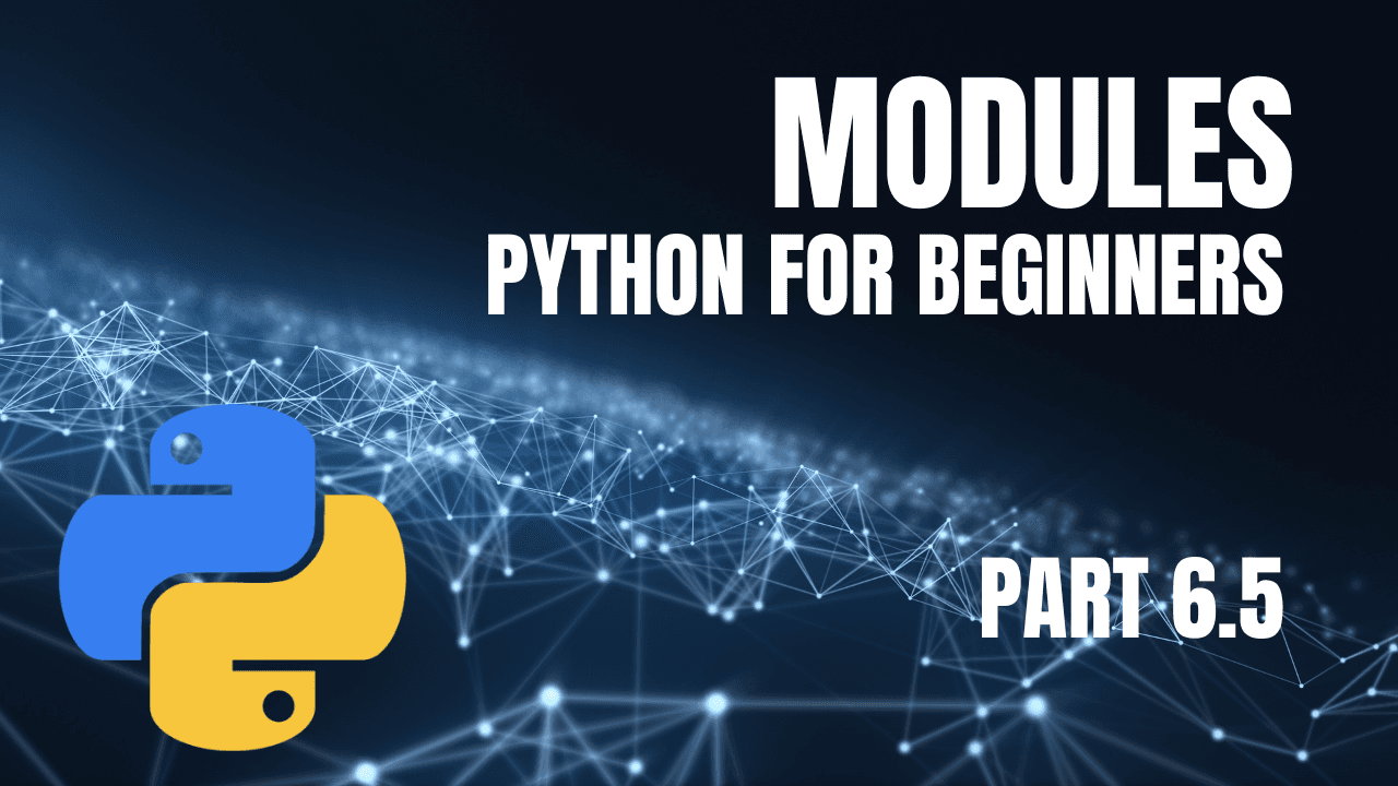 Python for Beginners: Part 6.5 - Exploring Modules