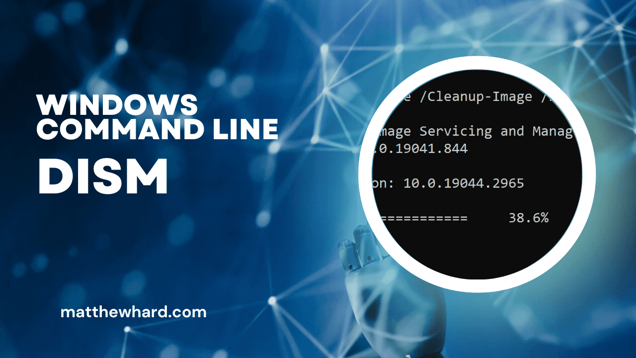 Windows Command Line: DISM