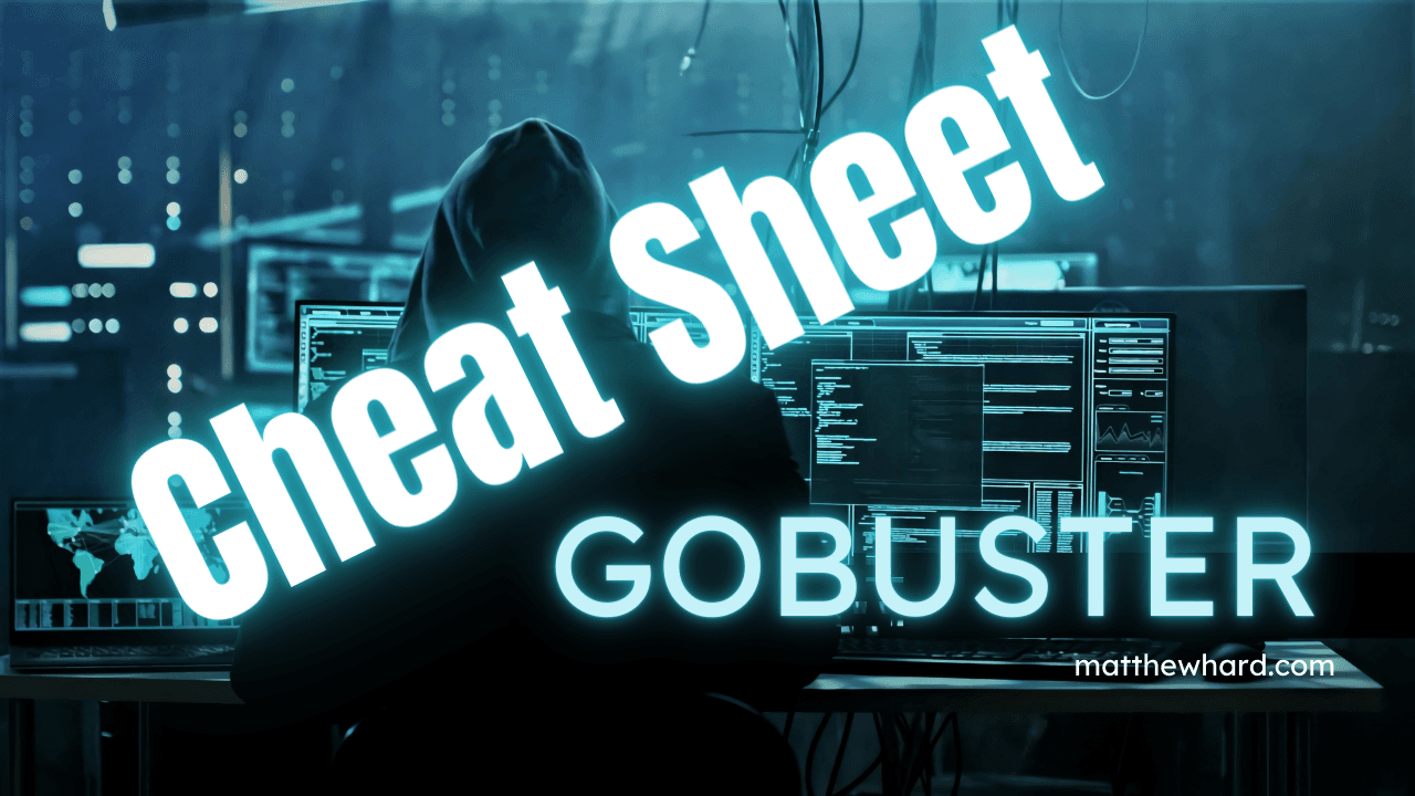 Gobuster Cheat Sheet